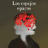 Los espejos opacos